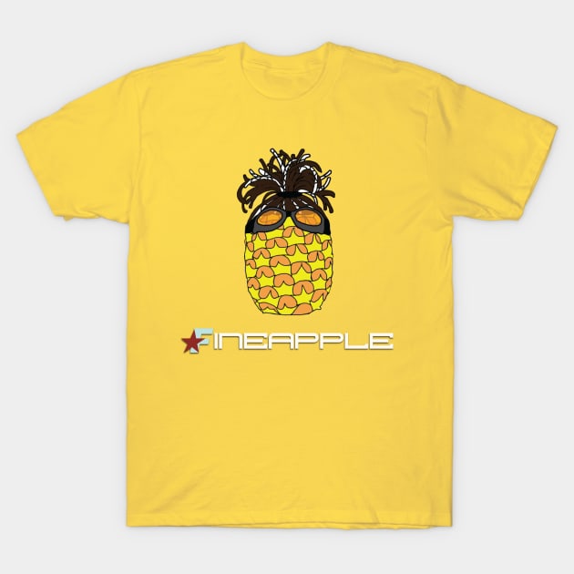 Fineapple T-Shirt by Girl Were You Alone Podcast